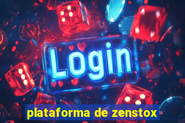 plataforma de zenstox